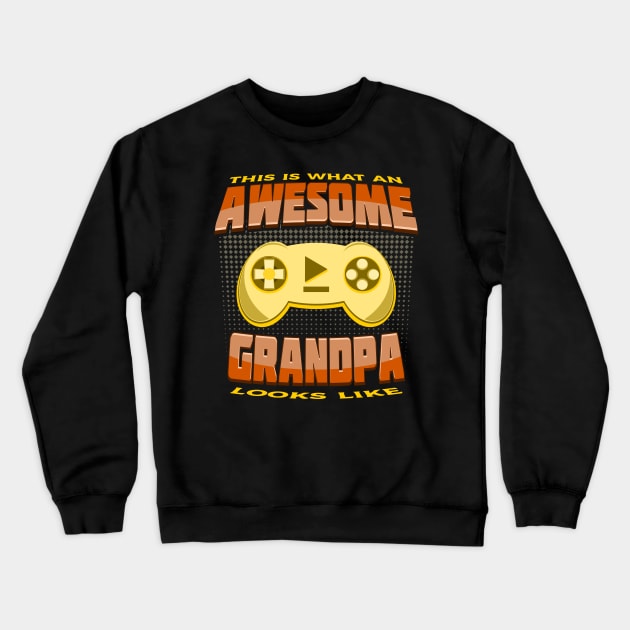 This Is What An Awesome Grandpa Looks Like Gaming Console Crewneck Sweatshirt by JaussZ